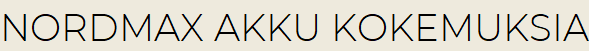 Nordmax akku kokemuksia